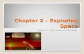 Chapter 2 – Exploring Space Lesson 1 – The Science of Rockets.