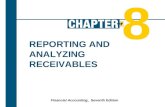 8-1 REPORTING AND ANALYZING RECEIVABLES Financial Accounting, Seventh Edition 8.