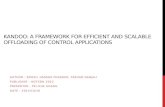 KANDOO: A FRAMEWORK FOR EFFICIENT AND SCALABLE OFFLOADING OF CONTROL APPLICATIONS AUTHOR : SOHEIL HASSAS YEGANEH, YASHAR GANJALI PUBLISHER : HOTSDN 2012.