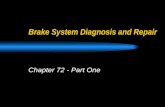 Brake System Diagnosis and Repair Chapter 72 - Part One.