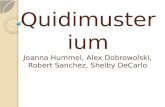 Quidimusterium Joanna Hummel, Alex Dobrowolski, Robert Sanchez, Shelby DeCarlo.