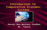 Introduction to Comparative Economic Systems Honors Non-Western Studies Mr. Tumino.