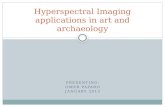 Hyperspectral Imaging applications in art and archaeology PRESENTING: OMER PAPARO JANUARY 2013.