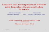Scialà & TilliXiamen - LABOR 20061 Taxation and Unemployment Benefits with Imperfect Goods and Labor Markets Antonio Scialà Riccardo Tilli University of.