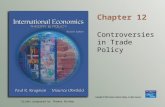 Slides prepared by Thomas Bishop Chapter 12 Controversies in Trade Policy.