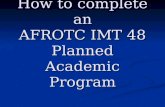 How to complete an AFROTC IMT 48 Planned Academic Program.