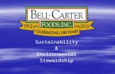 Sustainability&EnvironmentalStewardship. Bell Carter Olives Corning, CA.  Largest Black Ripe Olive Producer In World  Largest Olive Producer In United.