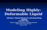 1 Modeling Highly- Deformable Liquid Chih-Wei Chiu Computer Graphics and Geometry Modeling Laboratory National Chiao Tung University June 25, 2002 Advisors: