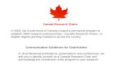 Canada Research Chairs In 2000, the Government of Canada created a permanent program to establish 2000 research professorships—Canada Research Chairs—in.