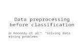 Data preprocessing before classification In Kennedy et al.: “Solving data mining problems”