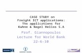 CASE STUDY on Freight ICT applications: The applications for Kuhne & Nagel Hellas S.A Prof. Giannopoulos Lecture for World Bank 22-6-10.