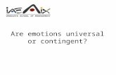 Are emotions universal or contingent?. 2 Como vai? How are your? Comment allez-vous ?