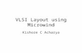 VLSI Layout using Microwind Kishore C Acharya. 2 Getting Microwind Go to the website  Download the freeware version of the microwind.