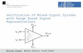 Verification of Mixed-Signal Systems with Range Based Signal Representations Michael Kärgel, Markus Olbrich, Erich Barke.