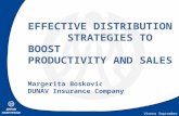 Insurance sales via Distributive channels – „Dunav Osiguranje“ a.d.o. Vienna September 2009. EFFECTIVE DISTRIBUTION STRATEGIES TO BOOST PRODUCTIVITY AND.