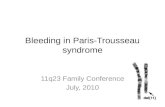 Bleeding in Paris-Trousseau syndrome 11q23 Family Conference July, 2010.