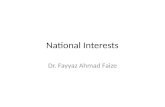 National Interests Dr. Fayyaz Ahmad Faize. Summary Meaning and concept of Power Definition of National Power Components of National Power 1.Population.