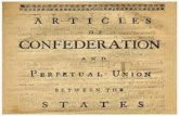 ARTICLES OF CONFEDERATION First Constitution of the United States. Approved by Continental Congress in 1777. Established in the middle of the war for.