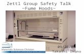 Zettl Group Safety Talk ~Fume Hoods~ 09/28/06 Takashi Ikuno.