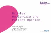 Working with Bromley Healthcare and Patient Opinion Amanda Mayo Head of Nursing 5 November 2014.