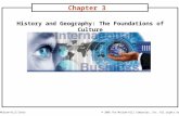 History and Geography: The Foundations of Culture Chapter 3 McGraw-Hill/Irwin© 2005 The McGraw-Hill Companies, Inc. All rights reserved.