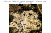 Knossos Palace, Crete (Greece), Bronze Age, 19 th -16 th c BC.