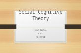 Social Cognitive Theory Sean Dalton H 571 10/30/14