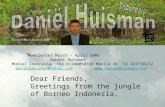 Newsletter March - April 2009 Daniel Huisman Mobiel Indonesia +62 81280050390 Mobile NL +31 633738272 DanielHuisman@Yahoo.comDanielHuisman@Yahoo.com .