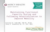 Maintaining Functional Capacity During and Following Hospitalization to Improve Mobility Kristine M. Todd DNP, FNP-BC, RN-BC Steve E. Brodnicki MS, PT,
