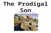 The Prodigal Son Luke 15:11-24. Introduction to the Parable 1. To any student of the Bible the parable of the Prodigal Son is one of the most familiar.
