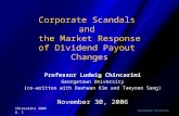 Georgetown University Chincarini 2005 p. 1 Corporate Scandals and the Market Response of Dividend Payout Changes Professor Ludwig Chincarini Georgetown.