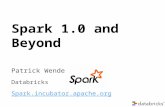 Patrick Wendell Databricks Spark.incubator.apache.org Spark 1.0 and Beyond.