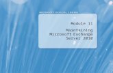 Module 11 Maintaining Microsoft Exchange Server 2010.