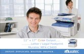 11” x 17” Color Output….. ……….Letter / Legal Footprint Muratec MFX-C3400.