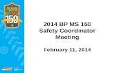 2014 BP MS 150 Safety Coordinator Meeting February 11, 2014.