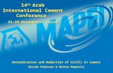 14 th Arab International Cement Conference 21-23 November - Cairo Determination and Reduction of Cr(VI) in cement Davide Padovani & Matteo Magistri.