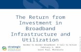 © Strategic Networks Group, Inc. 2014 The Return from Investment in Broadband Infrastructure and Utilization Initiatives Insights from the 2014 SNG White.