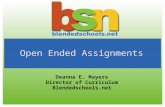 Open Ended Assignments Deanna E. Mayers Director of Curriculum Blendedschools.net.