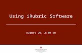 Using iRubric Software August 26, 2:00 pm. Overview How to Access iRubric Build a rubric Attach a rubric Grade with a rubric We will also discuss Reporting.