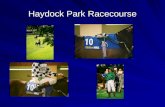 Haydock Park Racecourse. Overview Part of a 13 racecourse group called Racecourse Holdings Trust, who in turn are owned by the Jockey Club including Aintree,