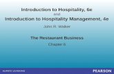 The Restaurant Business Chapter 6 John R. Walker Introduction to Hospitality, 6e and Introduction to Hospitality Management, 4e.