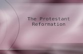 The Protestant Reformation. The shattering of Christian Unity.