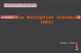 Rachana Y. Patil 1 Data Encryption Standard (DES) (DES)
