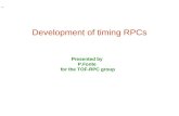 Development of timing RPCs Presented by P.Fonte for the TOF-RPC group.