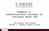 Chapter 4: Cardiovascular Disease in Patients With CKD 2014 A NNUAL D ATA R EPORT V OLUME 1: C HRONIC K IDNEY D ISEASE.