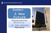 Sudan: A New Future Presbyterian Ministry at the United Nations.