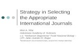 Strategy in Selecting the Appropriate International Journals Mien A. Rifai Indonesian Academy of Sciences c.o. “Herbarium Bogoriense” Puslit Nasional Biologi.