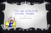 “TO AN ATHLETE DYING YOUNG” By: Gabriella Wolf. FAMILY LIFE  The eldest of seven children in a family was born in 1859 in Fockbury, Worcestershire, England.