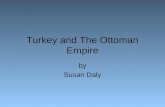 Turkey and The Ottoman Empire by Susan Daly. The area known as the Ottoman Empire lasted from the early 1200’s until its fall in 1923 during a rebellion.