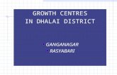 GROWTH CENTRES IN DHALAI DISTRICT GANGANAGAR RASYABARI.